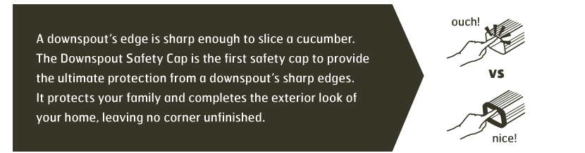 Downspout sales safety cap
